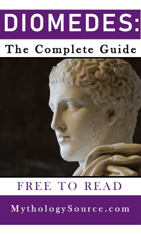 Diomedes: A Complete Guide to the Hero of the Trojan War