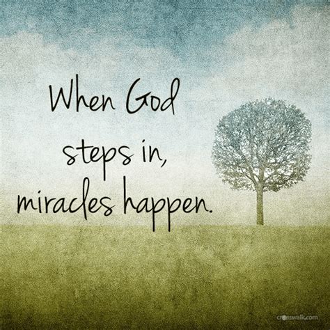 When God Steps In, Miracles Happen