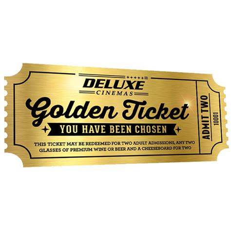 The Golden Ticket - Deluxe Cinemas