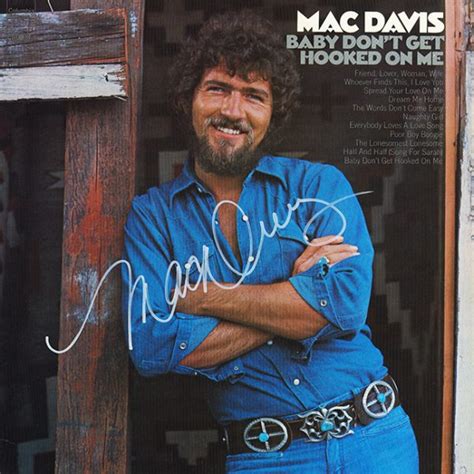 Mac Davis Signed Baby Don't Get Hooked On Me Album - Artist signed collectibles and gifts