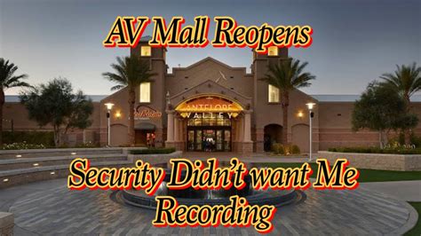 The Antelope Valley Mall Reopens | Security Didn’t Want me Recording ...