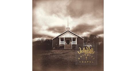 Jelly Roll WHITSITT CHAPEL Vinyl Record