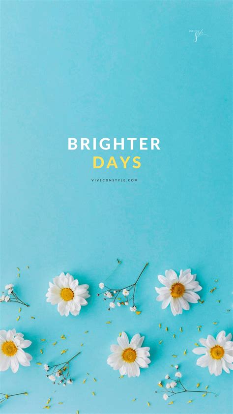 Brighter days quote mobile wallpaper for iphone and Android with ...
