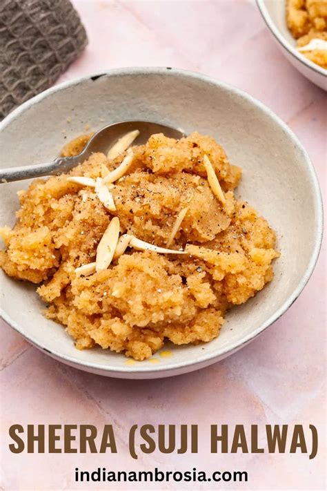 Sheera Recipe - Moist, Delicious and Easy Sooji Halwa | Indian Ambrosia