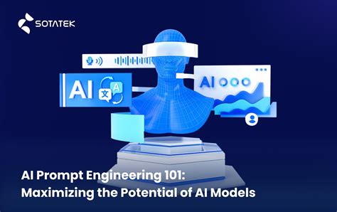 AI Prompt Engineering 101: Maximizing the Potential of AI Models ...