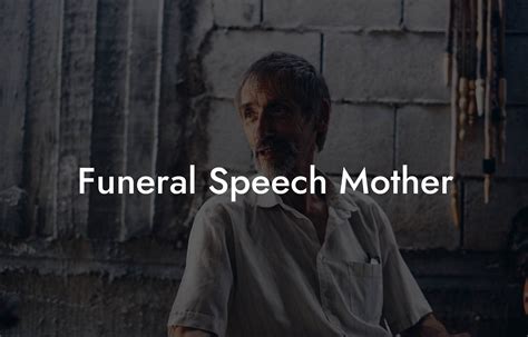 Funeral Speech Mother - Eulogy Assistant