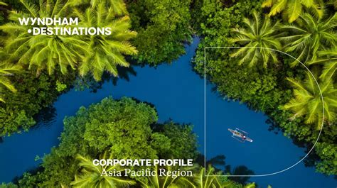 Wyndham Destinations Corporate Profile Asia Pacific Region - Wyndham ...