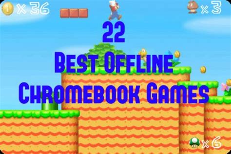 22 Best Chromebook Games You Can Play Offline. No WiFi Required! All Free! Play Now! | Platypus ...