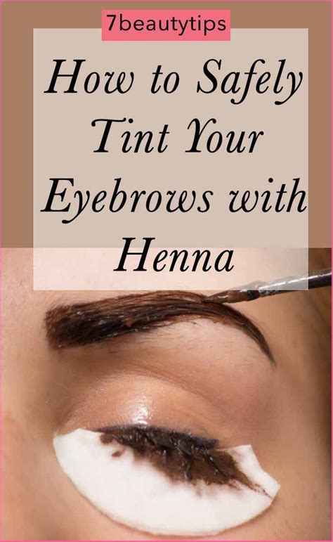 How to Safely Tint Your Eyebrows with Henna - 7BeautyTips | Henna ...