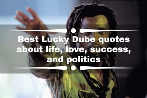 20+ best Lucky Dube quotes about life, love, success, and politics ...