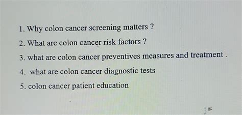 [Solved]: 1. Why colon cancer screening matters ? 2. Wh