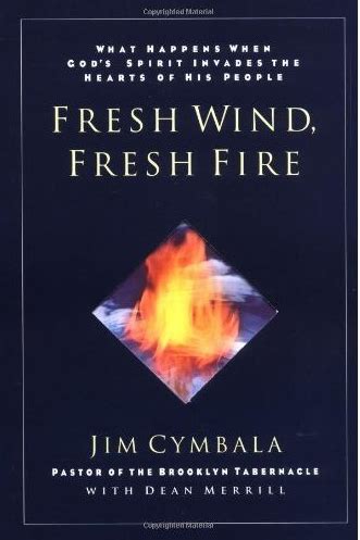 Fresh Wind, Fresh Fire by Jim Cymbala - Prayer Ideas