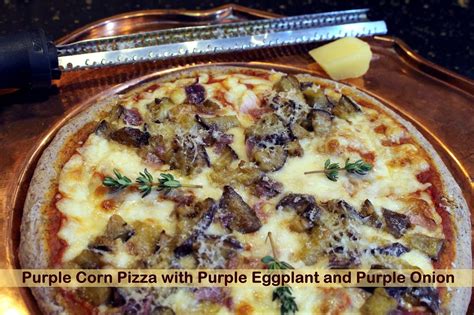 Purple Polyphenols in the form of a Purple Corn Pizza topped with ...