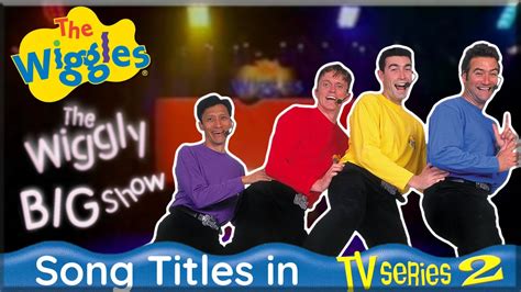 The Wiggles The Wiggly Big Show Song Titles (TV Series 2) (1999) - YouTube