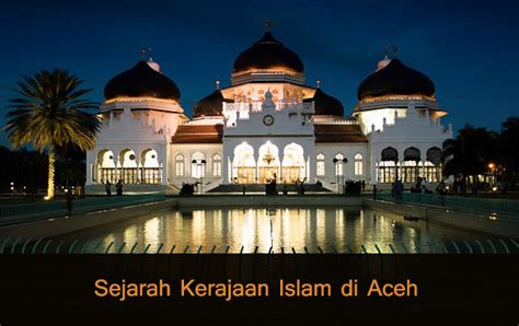 Sejarah Kerajaan Aceh Lengkap