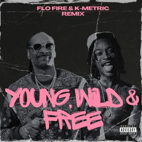 Stream Snoop Dogg & Wiz Khalifa - Young, Wild and Free (Flo Fire x K ...