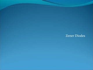 Best 3 Applications Involving in Zener Diode Working Functionality | PPT