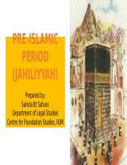 Pre-Islamic Period (Jahiliyyah) (share).pptx - PRE-ISLAMIC PERIOD (JAHILIYYAH) Prepared by ...