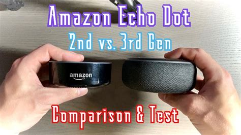 Amazon Echo Dot 2nd Gen vs. 3rd Gen Comparison and Test! - YouTube