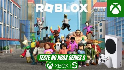 ROBLOX TESTE NO XBOX SERIES S - YouTube