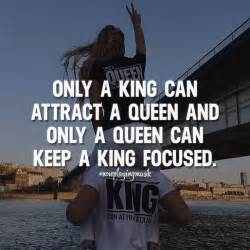 Via @npmusik Only a king can attract a queen and only a queen can keep a king focused. Like this ...