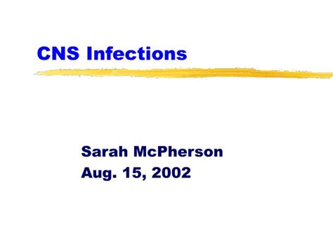 PPT - CNS Infections PowerPoint Presentation, free download - ID:3554564