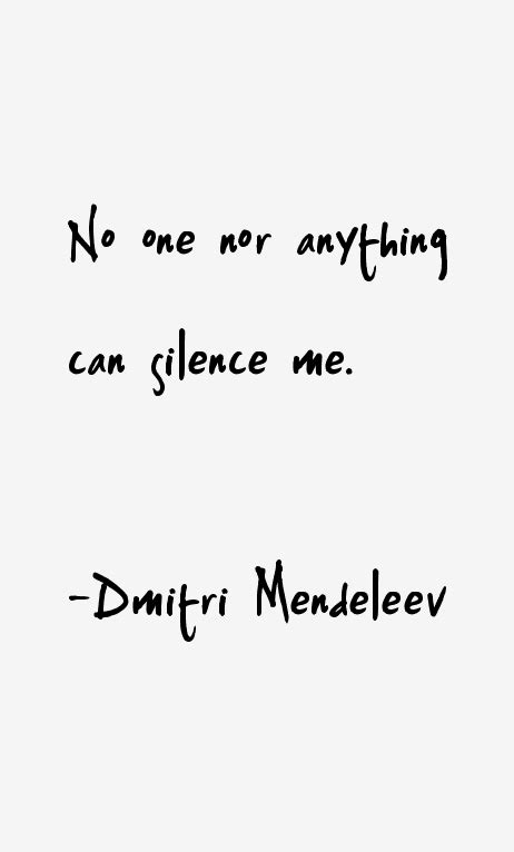 Dmitri Mendeleev Quotes & Sayings