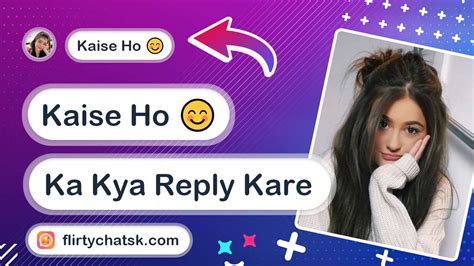 Kaise Ho ka kya reply kare - Flirtychat Sk