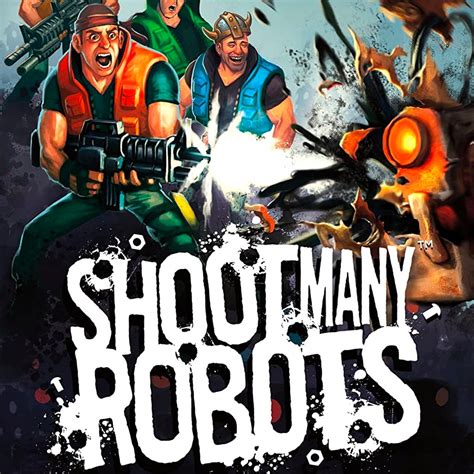 Shoot Many Robots - IGN