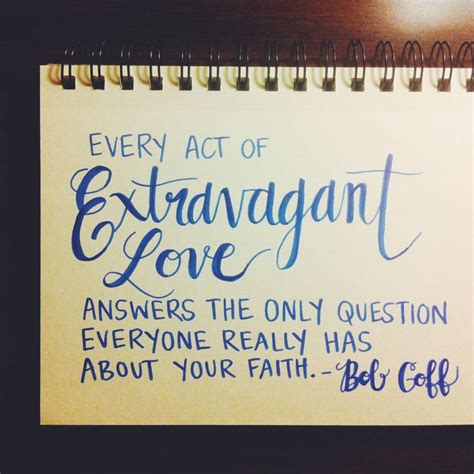 Bob Goff Quotes. QuotesGram