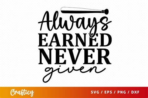 Always Earned Never Given SVG Graphic by Crafticy · Creative Fabrica