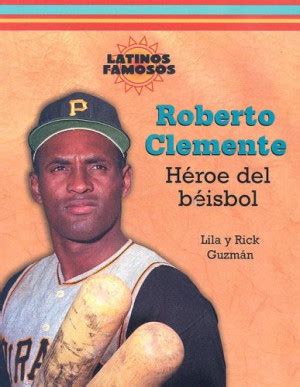 Quotes About Roberto Clemente. QuotesGram