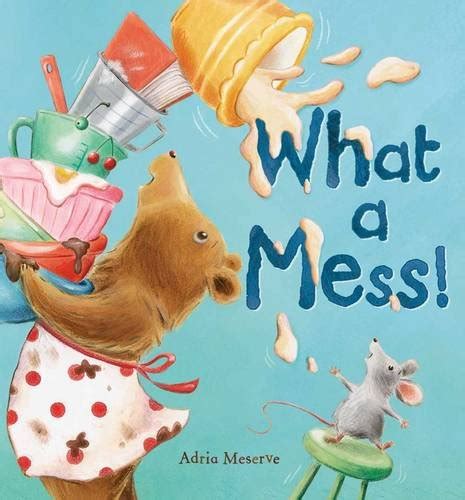 What a Mess! Paperback – Learning And Sensory