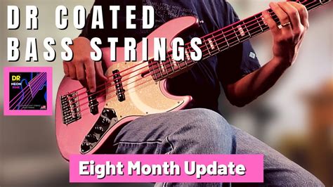 DR Coated Bass Strings -- Eight Month Update -- How Are They Holding Up? - YouTube