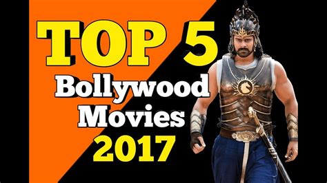 Top 5 Bollywood Movie 2017 | Highest Grossers Movies of 2017 | Best Indian Movies 2017 - YouTube