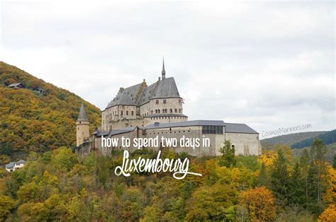 How to Spend 2 Days in Charming Luxembourg