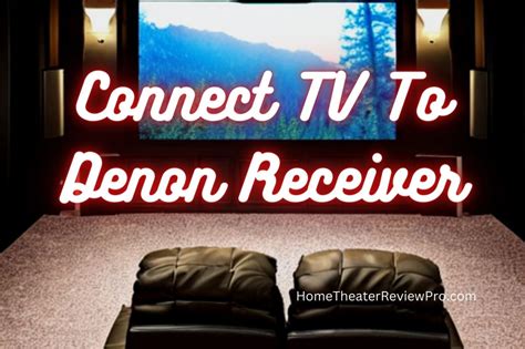 Connect TV To Denon Receiver - Home Theater Review Pro