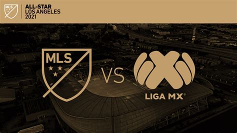 MLS vs Liga MX All-Star Game set for Aug. 25 in LA - Area Sports Network