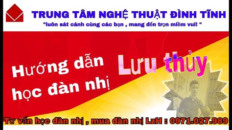 Hướng dẫn học đàn nhị | Lưu Thuỷ- (trung tâm nghệ thuật đình tĩnh ...