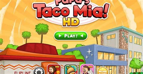 PAPA'S TACO MIA! Play Papa's Taco Mia! on Gombis