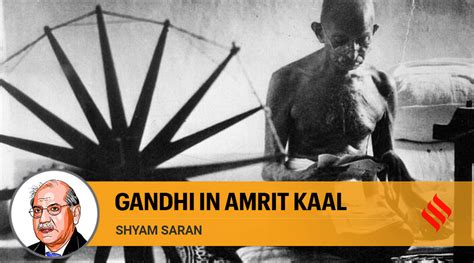 Shyam Saran writes: Gandhi’s ideals of non-violence and communal ...