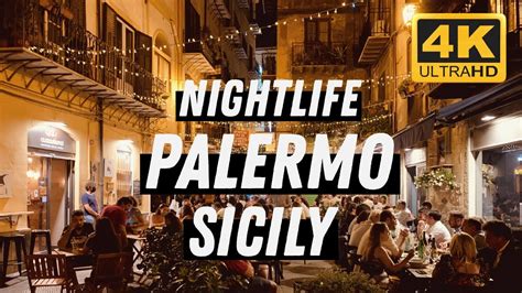 Palermo - Sicily - Italy I 4K I Nightlife Walking Tour - YouTube