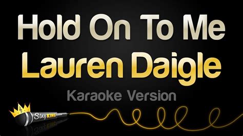 Lauren Daigle - Hold On To Me (Karaoke Version) - YouTube