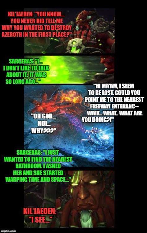 So this is why Sargeras wants to destroy azeroth : r/wow