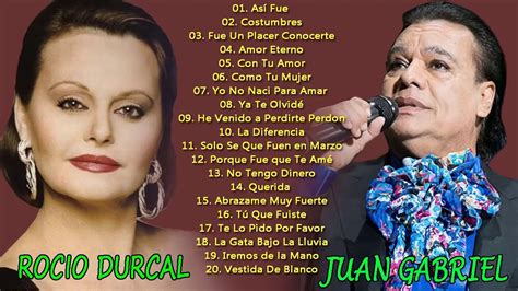 JUAN GABRIEL y ROCIO DURCAL L EXITOS LO MEJOR DE LO MEJOR 30 Exitos Ino... | Durcal, Musica de ...