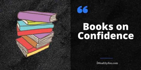 11 Best Books on Confidence You Must Read (2024) - iWealthyfox