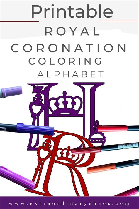 Free Royal Coronation Colouring Alphabet ⋆ Extraordinary Chaos