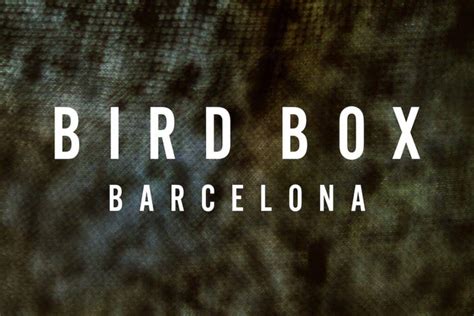 Bird Box Barcelona Premiering on Netflix July 14th, 2023 - Movie & TV Reviews, Celebrity News ...