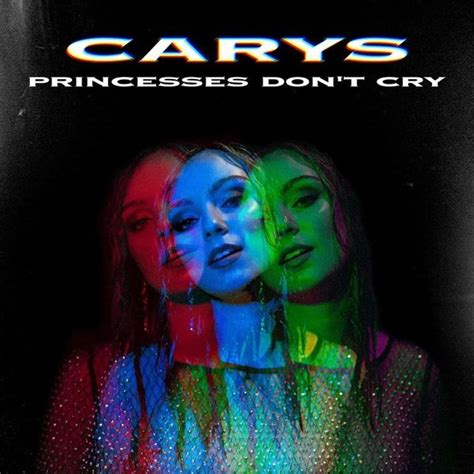 CARYS - Princesses Don’t Cry Lyrics and Tracklist | Genius