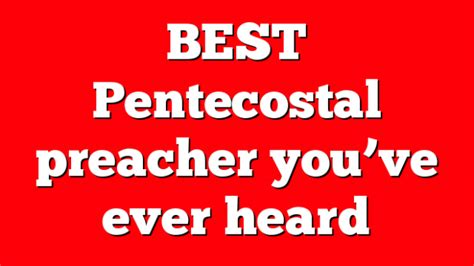 BEST Pentecostal preacher you’ve ever heard | Pentecostal Theology